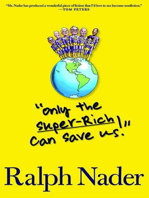 cover image of "Only the Super-Rich Can Save Us!"